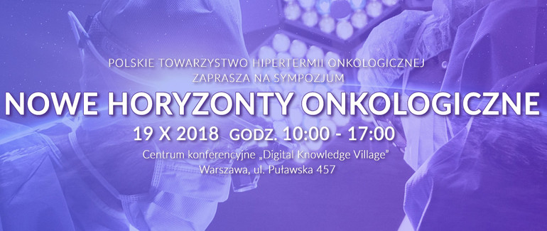 Drugie sympozjum Polskiego Towarzystwa Hipertermii Onkologicznej